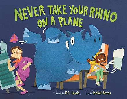 Never Take Your Rhino on a Plane      Hardcover – Picture Book, June 3, 2025 | Amazon (US)
