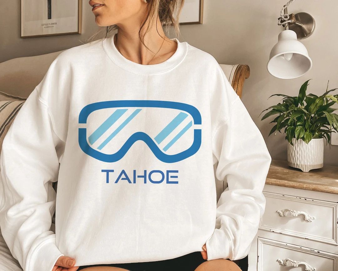 Tahoe California Sweatshirt  Ski & Snowboard Goggles Unisex - Etsy | Etsy (US)