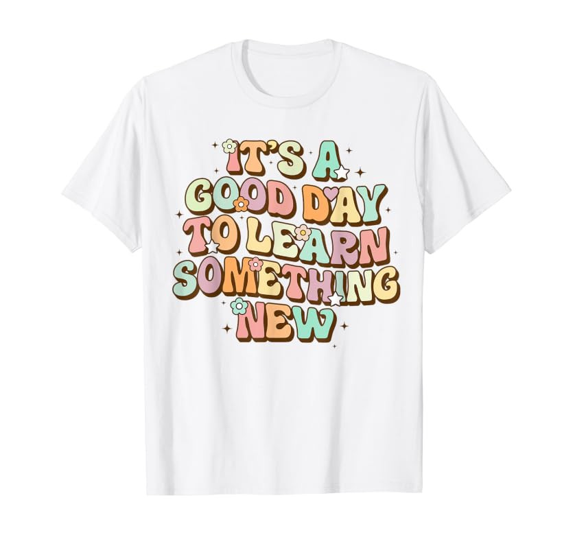 It's A Good Day To Learn Something New Retro Back To School T-Shirt | Amazon (US)