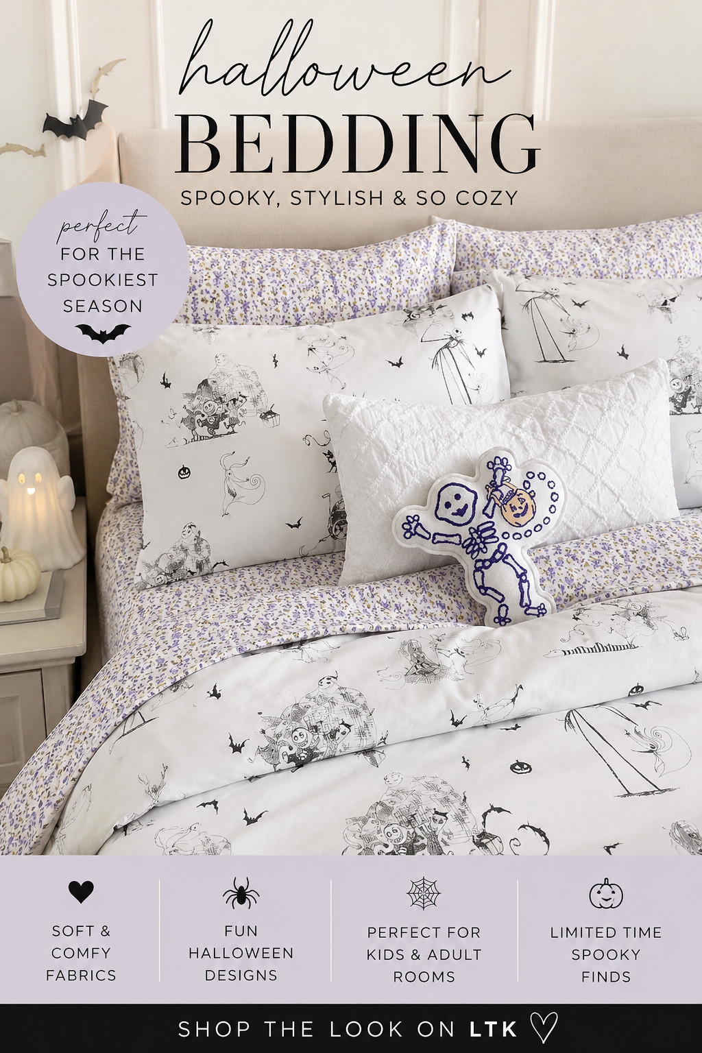 Halloween Bedding You'll Want to Keep Out All Fall 🎃🖤

If you're looking for Halloween bedding that's spooky without being over-the-top, this is it. I love mixing whimsical character prints with soft neutrals to create a bedroom that feels festive, cozy, and elevated. These pieces are perfect for kids' rooms, guest rooms, or anyone who loves subtle Halloween décor.

Shop my favorite Halloween bedding, seasonal home finds, cozy pillows, and festive bedroom accessories on my LTK.

What I'm loving:

Halloween-themed bedding
Cozy quilted white bedding
Decorative Halloween throw pillows
Neutral spooky home décor
Fall bedroom inspiration

Follow me on LTK for more cozy seasonal finds and home décor inspiration. 

 
