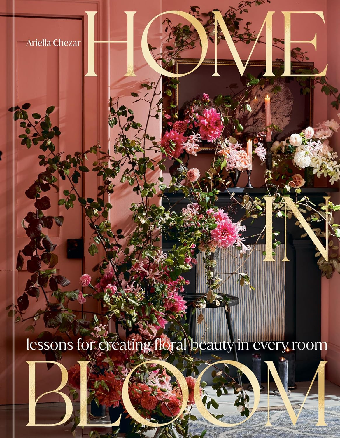 Home in Bloom: Lessons for Creating Floral Beauty in Every Room | Amazon (US)