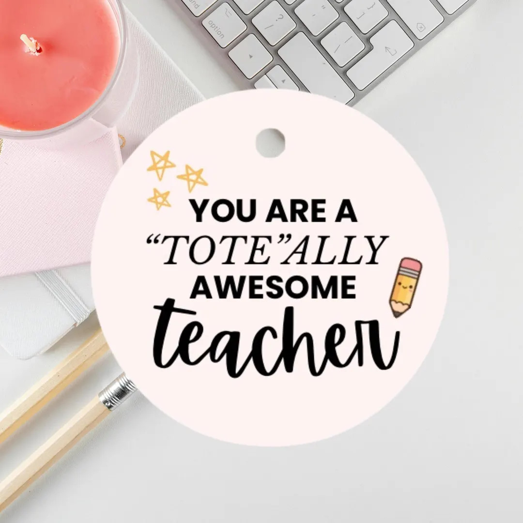 Tote-ally Awesome Teacher Gift Tag Printable | Teacher Appreciation Gift Tag | End of Year Teache... | Etsy (US)