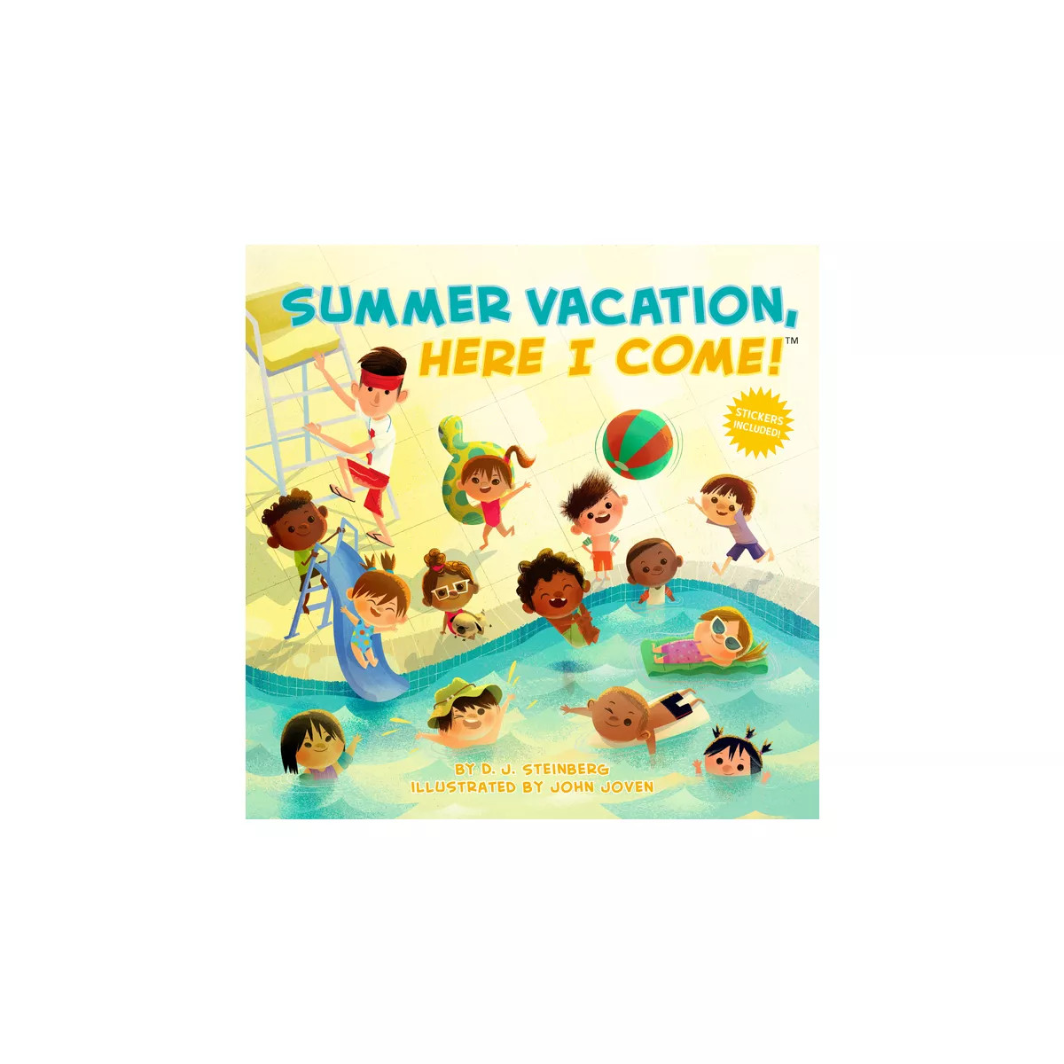 Summer Vacation, Here I Come! - by  D J Steinberg (Paperback) | Target