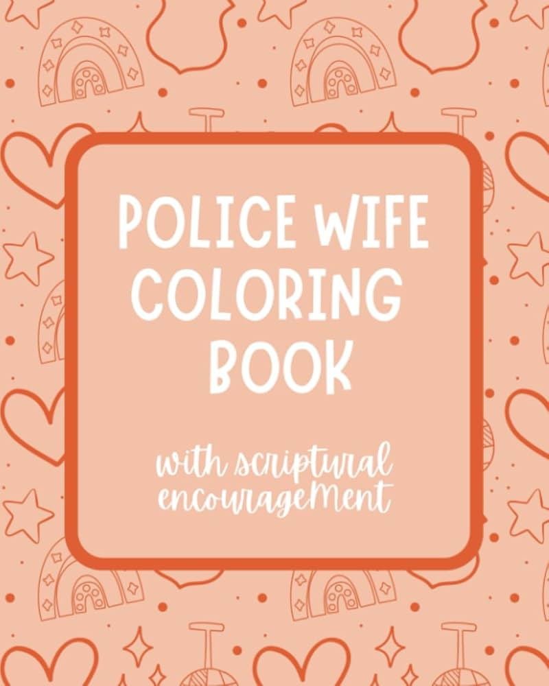 Police Wife Coloring Book: With Scriptural Encouragement | Amazon (US)