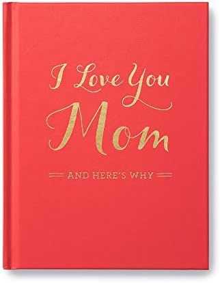 I Love You Mom: And Here's Why | Amazon (US)