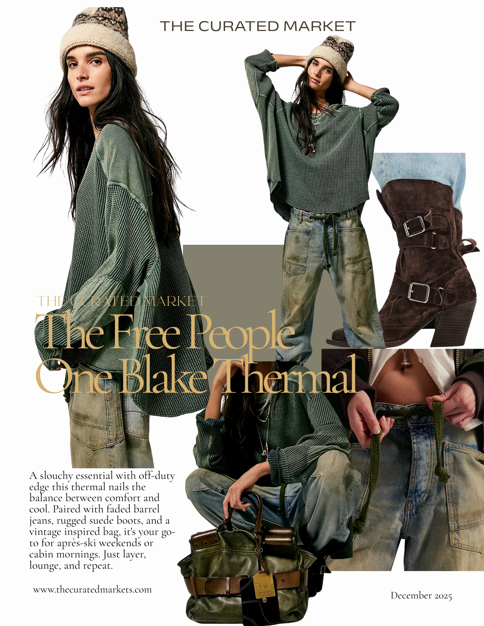 The Free People One Blake Thermal
Styled for December by The Curated Market

The everyday layer you didn’t know your winter capsule wardrobe was missing. The One Blake Thermal from Free People is cozy, oversized, and perfectly draped with a slouchy off-the-shoulder fit that adds just the right amount of effortless cool. Styled here with soft washed utility denim, a rugged shearling-lined boot, and a vintage-style satchel that feels pulled from a ski-town flea market.
This is a thermal you can throw on for everything from après-ski lounging, to holiday market strolls, to Monday coffee runs. Whether you're bundled up fireside or headed to the mountains, this look is a whole December vibe.
Add it to your winter wardrobe — and don’t be surprised when it becomes your weekly go-to.

#freepeople #winterlayers #falloutfits 

 #LTKGiftGuide #LTKHoliday #LTKStyleTip