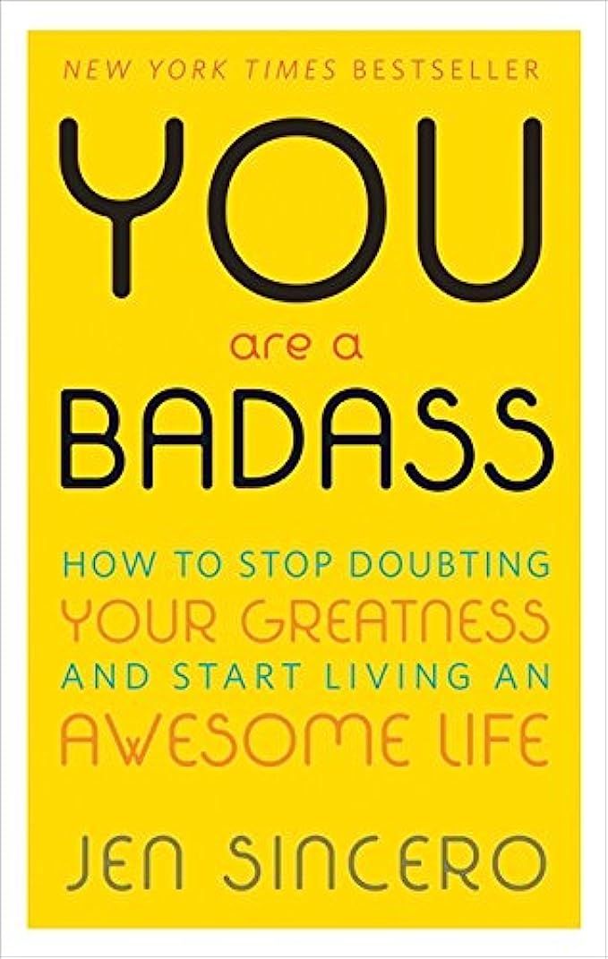 You Are a Badass®: How to Stop Doubting Your Greatness and Start Living an Awesome Life | Amazon (US)