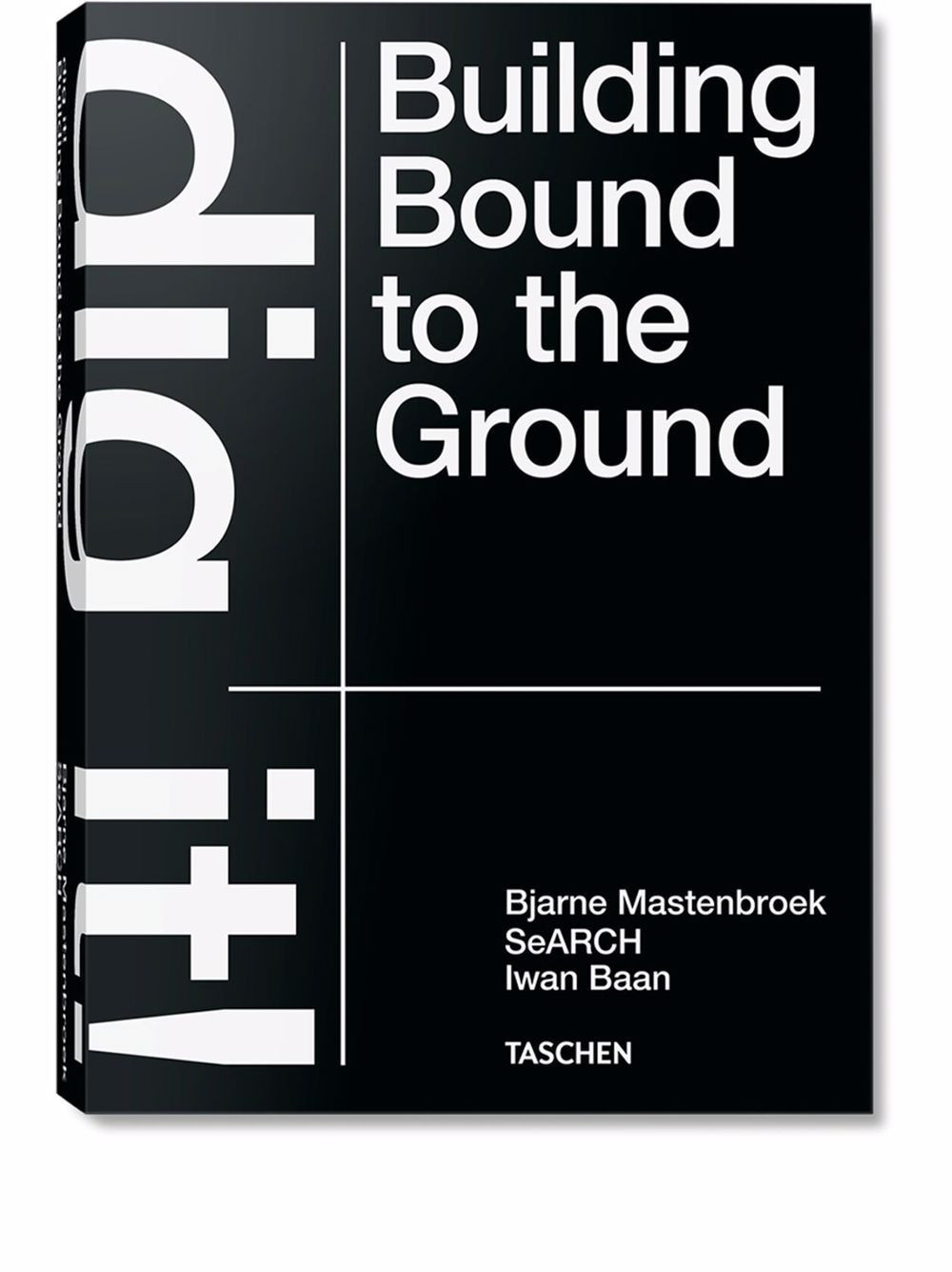 TASCHEN Bjarne Mastenbroek. Dig it! Building Bound to the Ground book - Multicolour | Farfetch Global