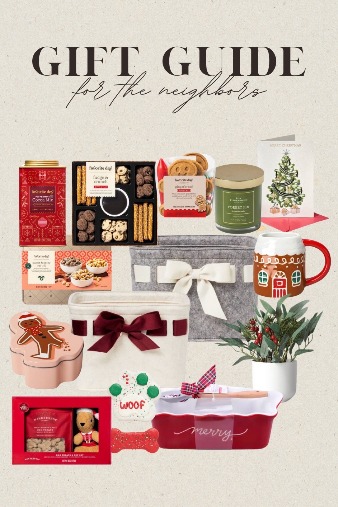 Gift Guide — for the neighbors (included items for kids & fur babies)🎄

#giftguide #giftideas #giftsforneighbor #neighborgifts #giftsforeveryone #giftbasket #giftbasketforneighbor #friendgiftidea #neighborgiftideas #christmas #holidays #targetfinds #targethome #mugs #holidaymugs #candles #baskets #puppy #puppytoys #plants #smallgiftidea #giftsunder50 #giftsunder25 #targetsale #affordablegifts #giftsforthehome #ltkgiftguide  

#LTKhome #LTKHoliday #LTKfindsunder50