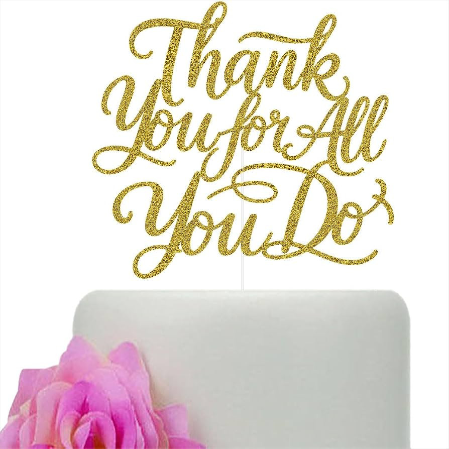 Thank You for All You Do Cake Topper, Employee Teacher Doctor Nurse Staff Appreciation Party Deco... | Amazon (US)