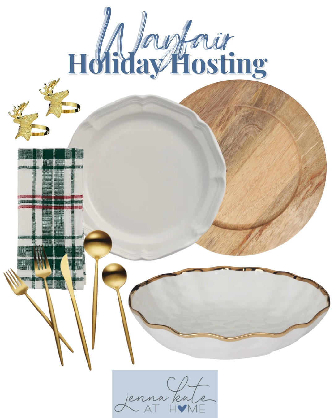Holiday hosting finds from Wayfair include dinner plates, wooden charger, plaid napkins, reindeer napkins rings, serving bowl, and gold silverware.

Holiday hosting, Christmas hosting, holiday table scape 

#LTKHoliday #LTKSeasonal #LTKFindsUnder100