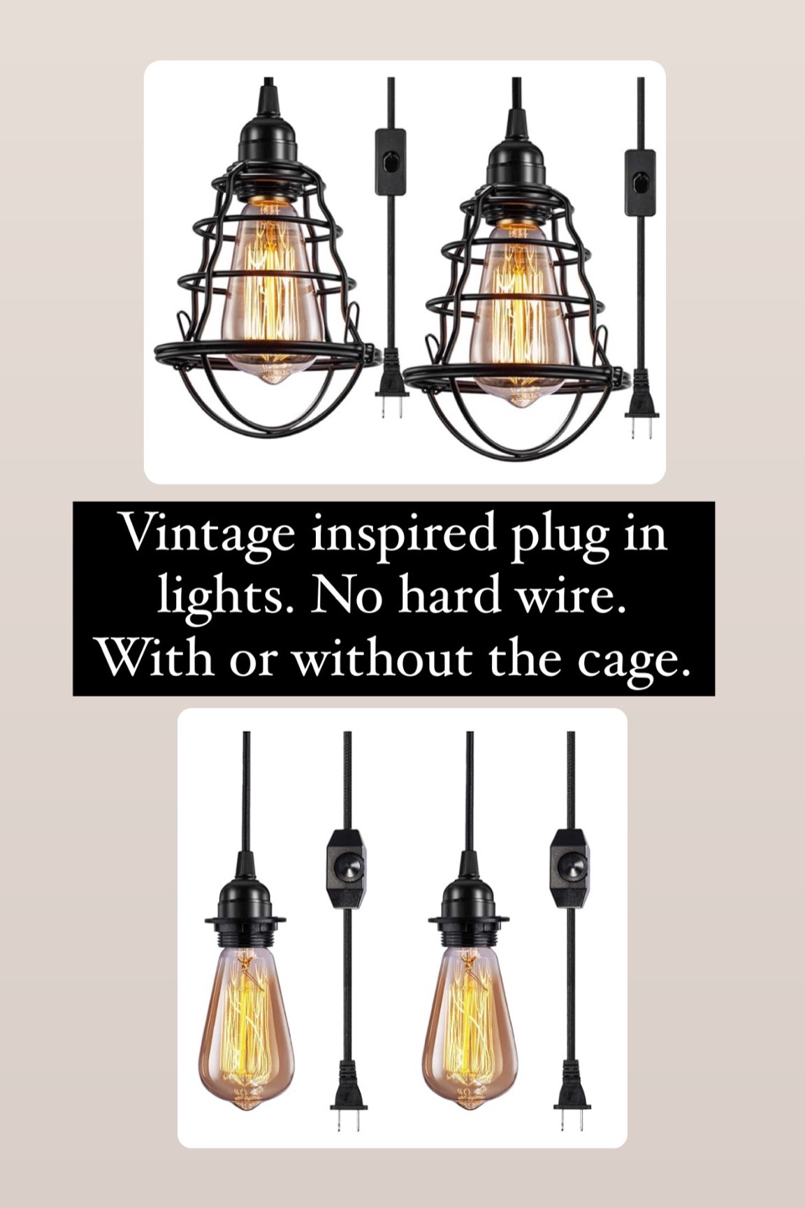 Vintage inspired plug in lights. No hard wire. With or without the cage. 

#LTKStyleTip #LTKHome #LTKU