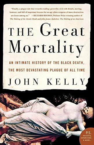 The Great Mortality: An Intimate History of the Black Death, the Most Devastating Plague of All T... | Amazon (US)