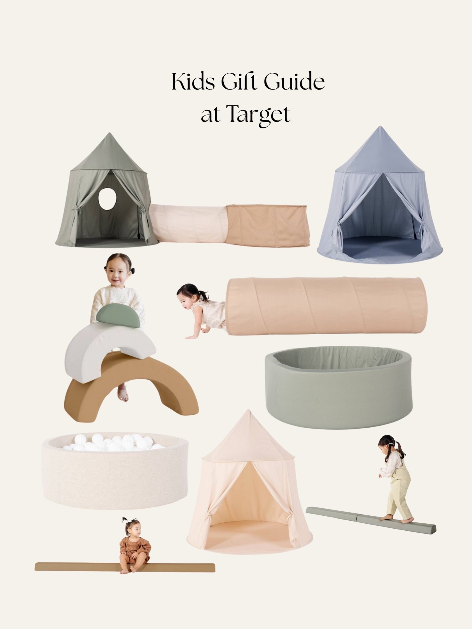 Kids Gift Guide at Target 🤍
Everything here is from Target and comes in the prettiest sage green, soft beige, warm tan, and muted pastels. From cozy play tents to foam climbers, ball pits, and balance beams. These neutral, minimalist pieces make the perfect holiday gifts and look so cute in any playroom. Perfect for toddlers, littles, and anyone who loves a calm, aesthetic space to play!
.
Toddler gift guide, baby gift guide, first birthday gifts, second birthday gifts, target finds, gathre, aesthetic playroom, toddler room, toddler boy room, toddler girl room, Christmas gift guides, target gift guide, playroom essentials

#LTKBaby #LTKKids #LTKGiftGuide