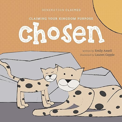 Chosen: Claiming Your Kingdom Purpose (Generation Claimed)     Board book – November 3, 2020 | Amazon (US)