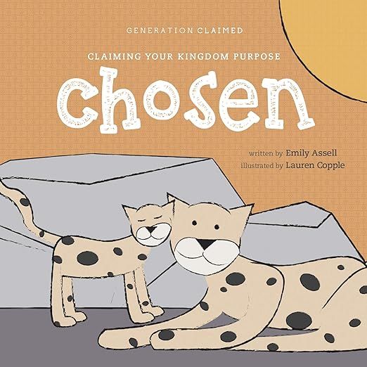 Chosen: Claiming Your Kingdom Purpose (Generation Claimed)     Board book – November 3, 2020 | Amazon (US)