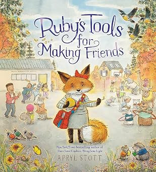 Ruby's Tools for Making Friends (Ruby’s Tools Series)      Hardcover – Picture Book, June 4, ... | Amazon (US)