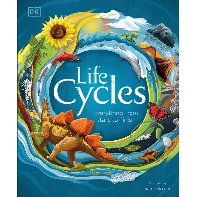 Life Cycles - (DK Life Cycles) by  DK (Hardcover) | Target