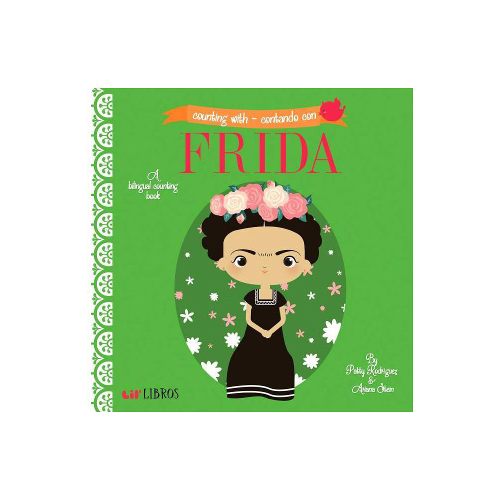 Counting with Frida SPAN LANG Juvenile Fiction - by Patty Rodriguez (Board Book) | Target