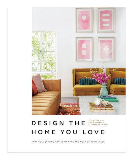 Design the Home You Love Hardcover | Zulily