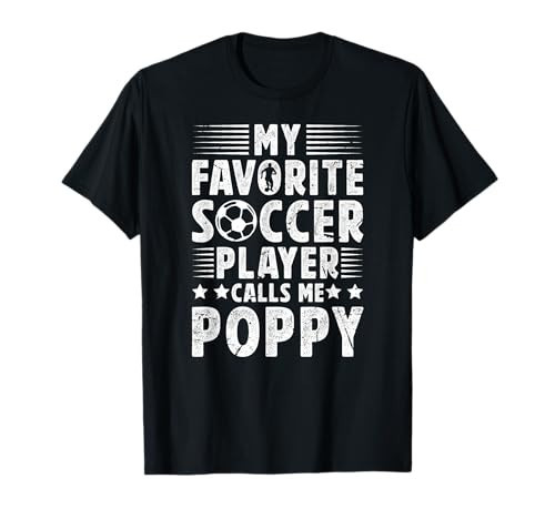 My Favorite Soccer Player Poppy Soccer Poppy Grandpa T-Shirt | Amazon (US)