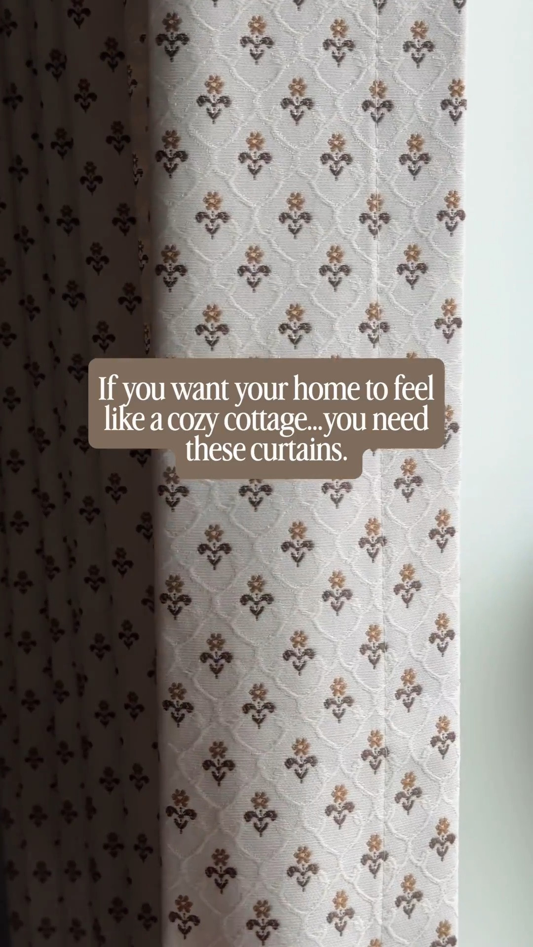 These curtains come in a few different colors but here is my exact order:
• Aurelia Ditsy Floral Jacquard Curtains
• Color: Beige Brown
• Lining: None (very thick material so this is not needed in my opinion) 
• Memory Trained (so worth it to have perfect pleats right out of the box. No need to steam!)
• Header Name: French Pleat- Double (recommend not doing a triple pleat in these as the material is quite thick and could look too bulky with another pleat)
• Fullness: 1.5 Fullness
• Bottom: Touch the floor
