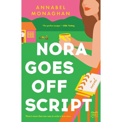 Nora Goes Off Script - by  Annabel Monaghan (Paperback) | Target