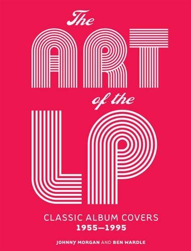 The Art of the LP: Classic Album Covers 1955–1995 | Amazon (US)