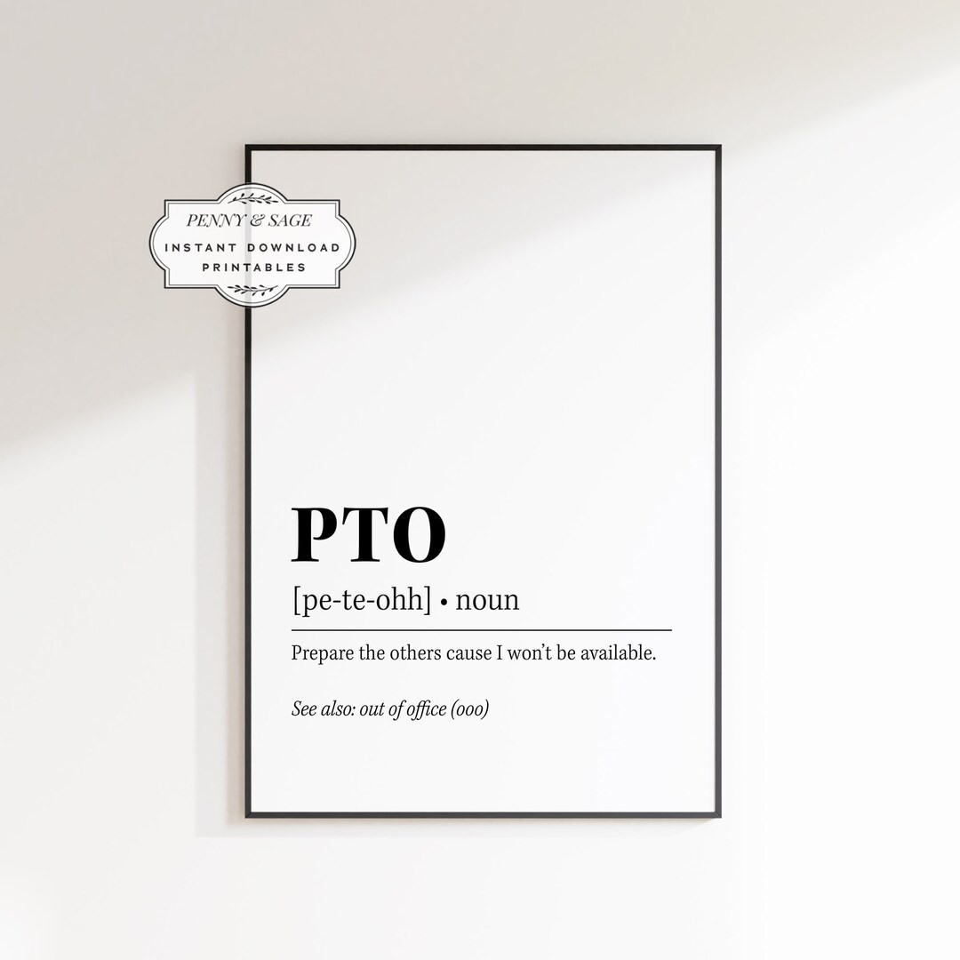 PTO Definition Print, Funny Home Office Decor, Definition Print, Entrepreneur Art, Dictionary Art... | Etsy (US)