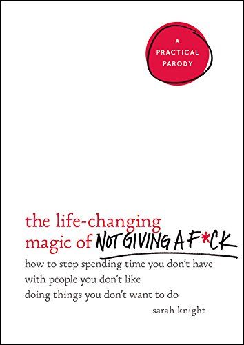 The Life-Changing Magic of Not Giving a F*ck: How to Stop Spending Time You Don't Have with People Y | Amazon (US)