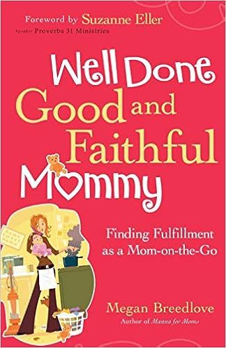 Well Done Good and Faithful Mommy
            
            
                
                    ... | Amazon (US)