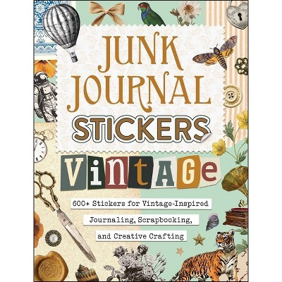 Junk Journal Stickers: Vintage - (My Junk Journal Supplies) by  Adams Media (Paperback) | Target