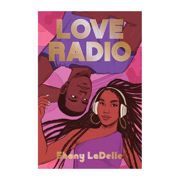 Love Radio - by Ebony Ladelle (Hardcover) | Target