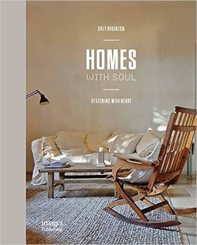 Homes With Soul: Designing with Heart    Hardcover – May 21, 2018 | Amazon (US)