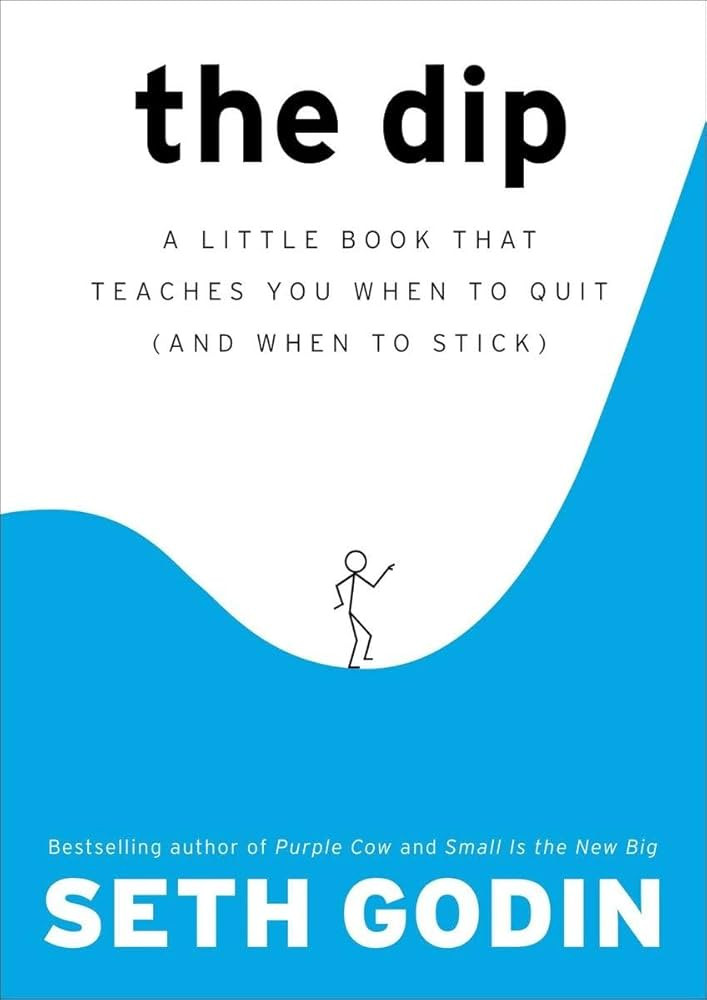 The Dip: A Little Book That Teaches You When to Quit (and When to Stick) | Amazon (US)