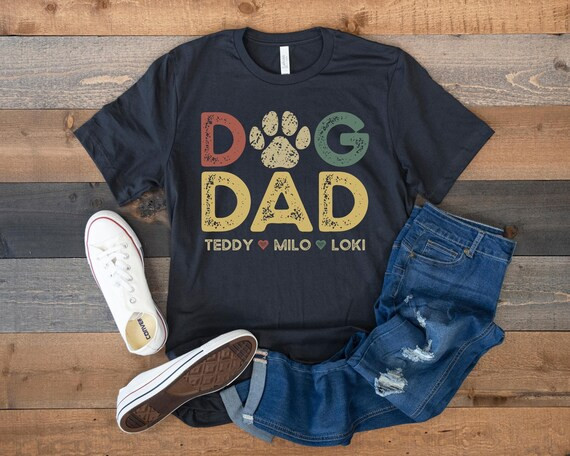 Dog Dad Shirt With Dog Names Personalized Gift for Dog Dad | Etsy | Etsy (US)