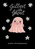 Gilbert the Ghost: Genechten, Guido Van: 9781605377155: Amazon.com: Books | Amazon (US)