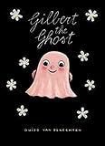 Gilbert the Ghost    Board book – Picture Book, August 31, 2021 | Amazon (US)