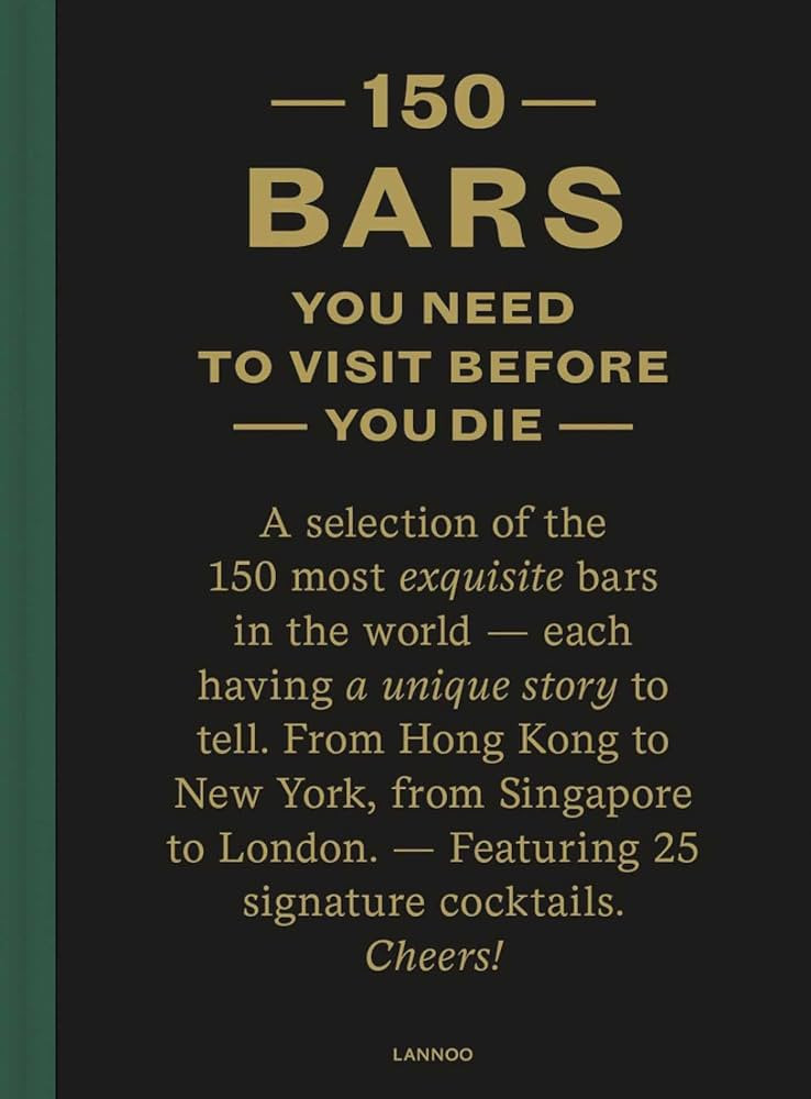 150 Bars You Need to Visit Before You Die (150 Series) | Amazon (US)