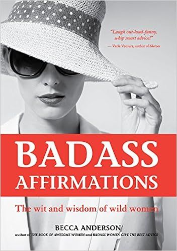 Badass Affirmations: The Wit and Wisdom of Wild Women (Gift idea for women)



Paperback – Illu... | Amazon (US)