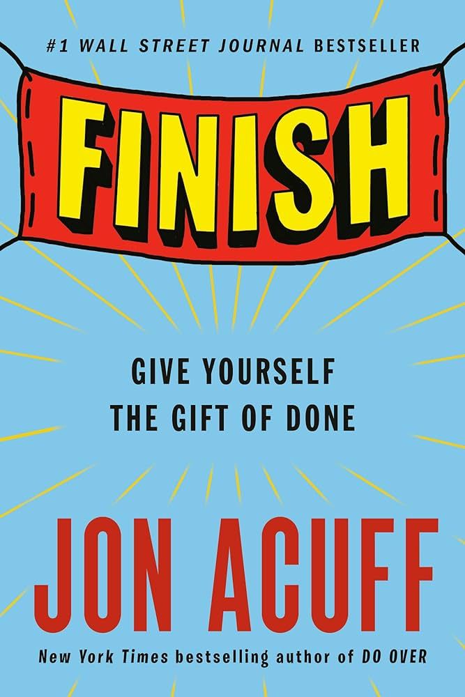 Finish: Give Yourself the Gift of Done | Amazon (US)
