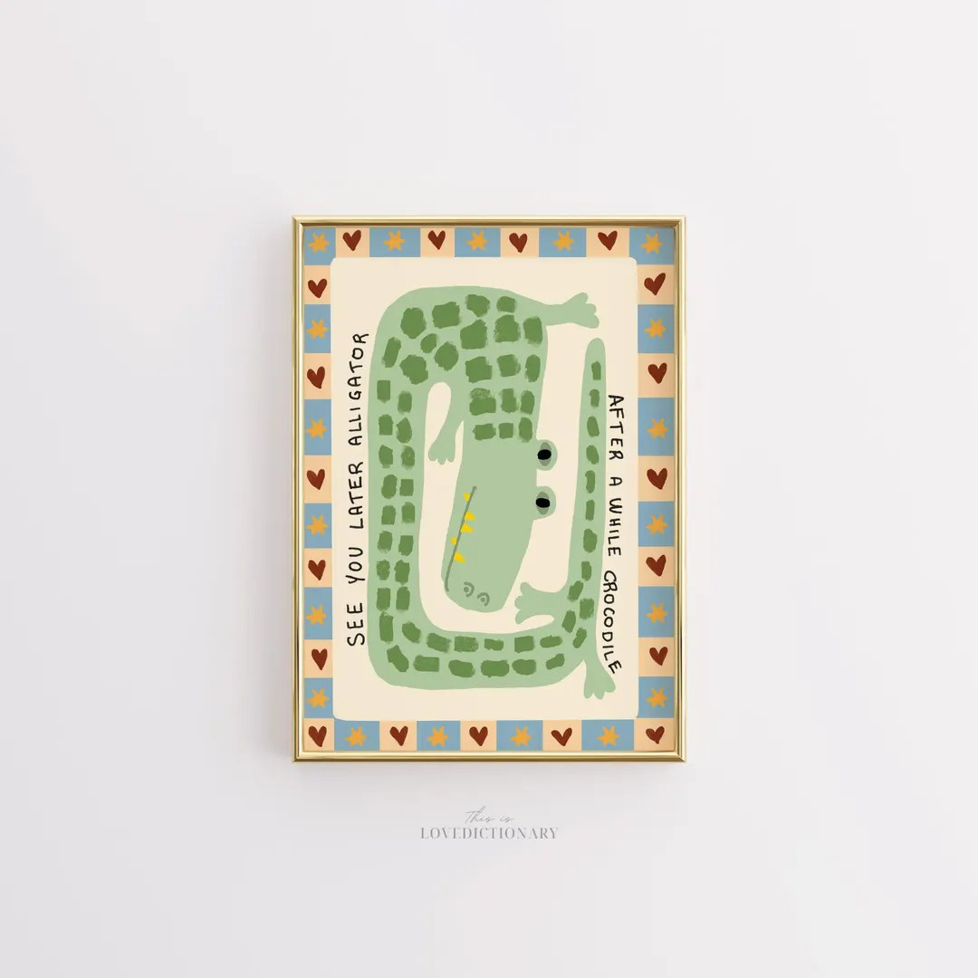 See You Later Alligator Nursery Print, Cute Crocodile Wall Art for Kids, Funny Animal Poster, Pla... | Etsy (US)