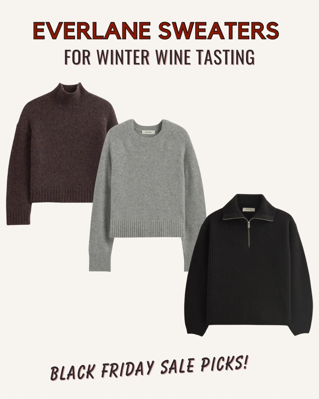 Everlane early Black Friday Sale picks! Comfy sweaters perfect for winter in Napa valley



#LTKSaleAlert #LTKHoliday #LTKTravel
