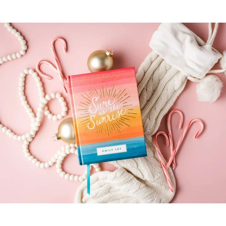 Sure as the Sunrise: 100 Morning Meditations on God's Mercy and Delight (Hardcover) | Walmart (US)