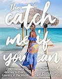 The Catch Me If You Can: One Woman's Journey to Every Country in the World | Amazon (US)