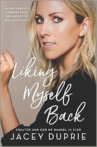 Liking Myself Back: An Influencer's Journey from Self-Doubt to Self-Acceptance    Hardcover – J... | Amazon (US)