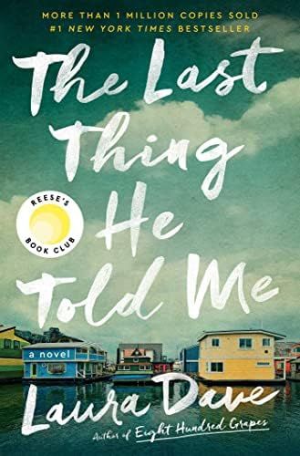 The Last Thing He Told Me: A Novel: Dave, Laura: 9781501171345: Amazon.com: Books | Amazon (US)