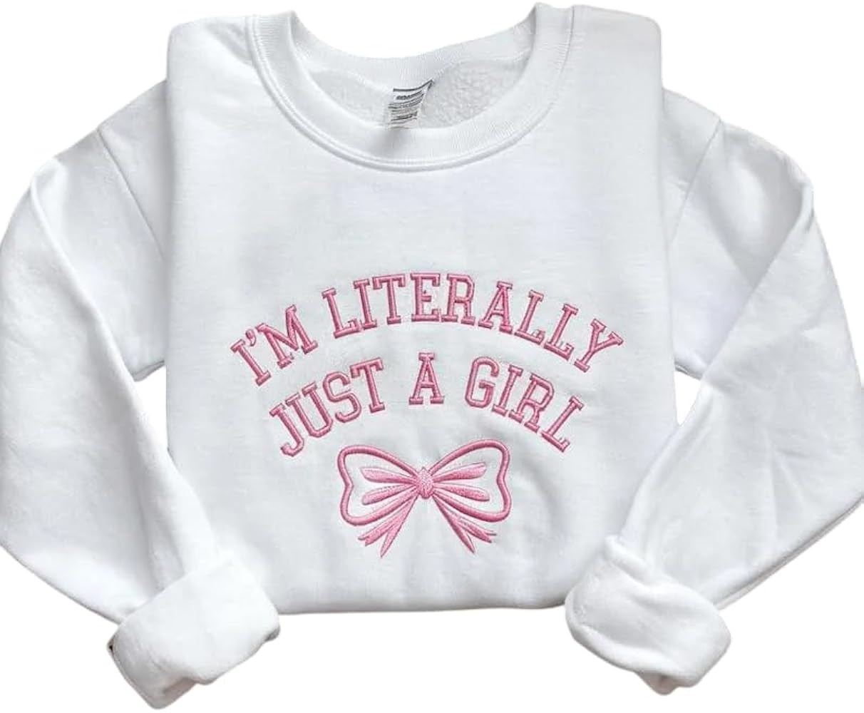 I'm Literally Just a Girl Sweatshirt, I'm Just a Girl Embroidered Crewneck, Trendy Y2K Style Swea... | Amazon (US)