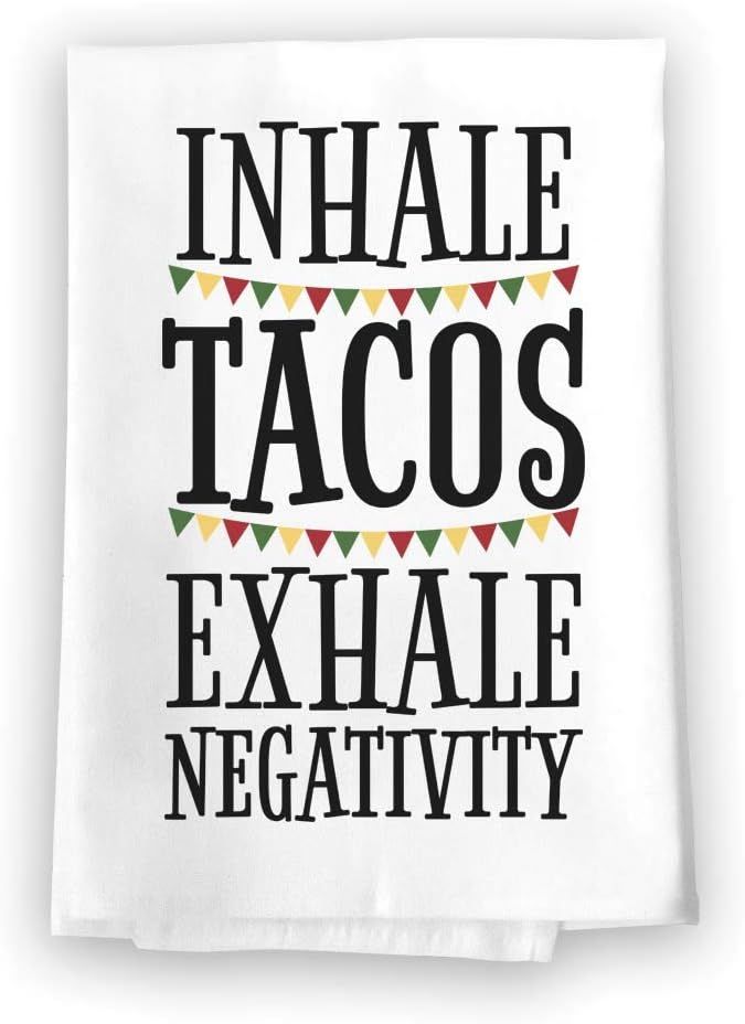 Honey Dew Gifts Kitchen Towels, Inhale Tacos Exhale Negativity Flour Sack Towel, 27 inch by 27 in... | Amazon (US)