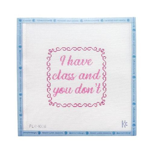 I Have Class | Penny Linn Designs